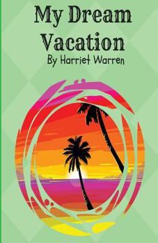 Paperback My Dream Vacation Book