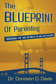 Paperback The Blueprint of Parenting Book