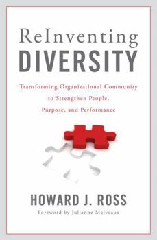 Hardcover Reinventing Diversity: Transforming Organizational Community to Strengthen People, Purpose, and Performance Book