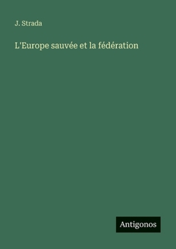Paperback L'Europe sauvée et la fédération [French] Book