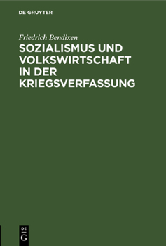Hardcover Sozialismus und Volkswirtschaft in der Kriegsverfassung [German] Book