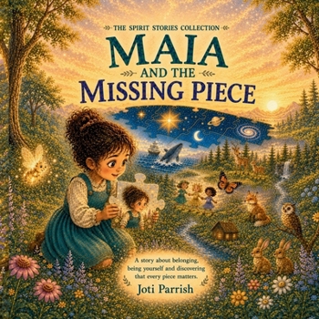 Paperback Maia And The Missing Piece Book
