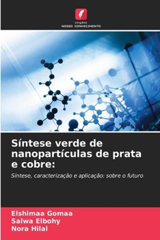 Paperback Síntese verde de nanopartículas de prata e cobre [Portuguese] Book
