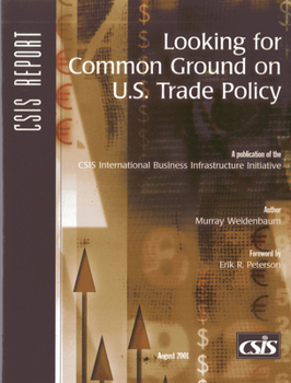 Paperback Looking for Common Ground on U.S. Trade Policy Book