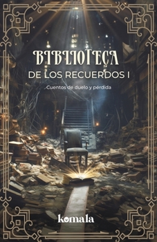 Paperback Biblioteca de los recuerdos I [Spanish] Book