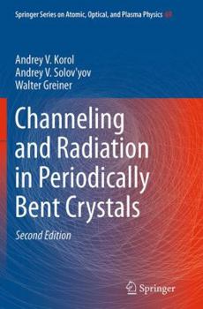 Paperback Channeling and Radiation in Periodically Bent Crystals Book