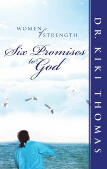 Paperback Women of Strength: Six Promises to God Book