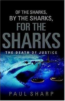 Paperback Of the Sharks, By the Sharks, For the Sharks Book