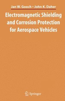 Hardcover Electromagnetic Shielding and Corrosion Protection for Aerospace Vehicles Book