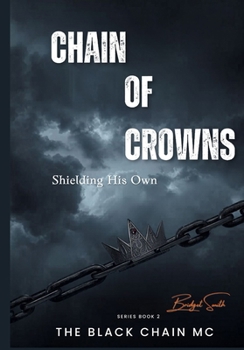 Paperback Chain of Crowns: Shielding His Own Book