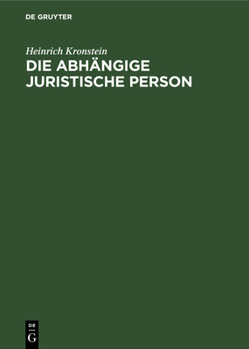 Hardcover Die Abhängige Juristische Person [German] Book