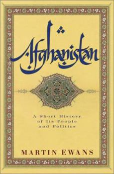 Hardcover Afghanistan: A Short History of Its People and Politics Book