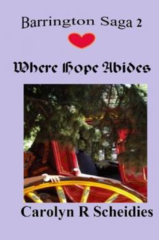 Where Hope Abides - Book #2 of the Barrington Saga