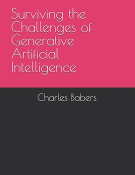 Paperback Surviving the Challenges of Generative Artificial Intelligence Book