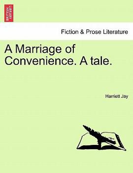 Paperback A Marriage of Convenience. a Tale. Book