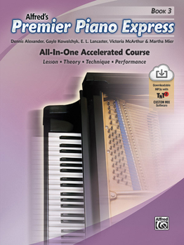 Paperback Premier Piano Express, Bk 3: All-In-One Accelerated Course, Book, CD-ROM & Online Audio & Software Book