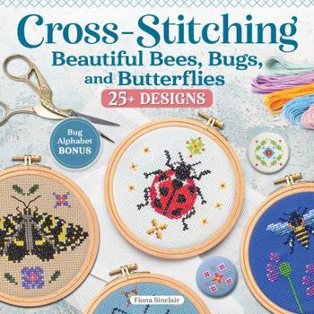 Paperback Cross-Stitching Critters: Charming Animal Patterns, Nature-Inspired Designs, Essential Stitching Techniques, and Creative Projects for Cross-Stitch Enthusiasts (Landauer) Book