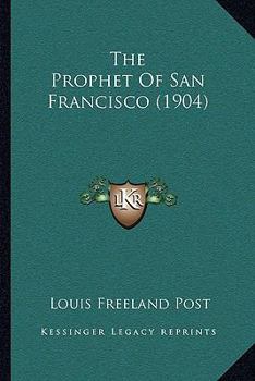 Paperback The Prophet Of San Francisco (1904) Book