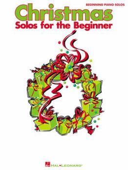 Paperback Christmas Solos for the Beginner: Beginning Piano Solos Book
