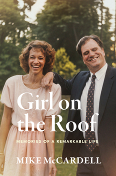 Hardcover Girl on the Roof: Memories of a Remarkable Life Book