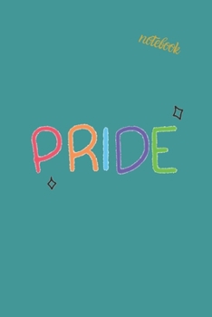 NOTEBOOK: LGBTQ PRIDE JOURNAL OR NOTEBOOK