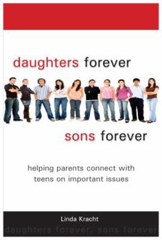 Paperback Daughters Forever Sons Forever Helping Parents Connect with Teens on Important Issues Book