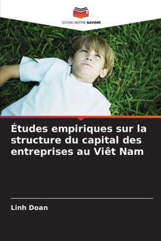 Paperback Études empiriques sur la structure du capital des entreprises au Viêt Nam [French] Book