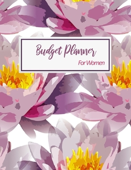 Budget Planner For Women: 2020 Undated Monthly Money Journal With Weekly Bill Organizer Daily Expense Tracker Workbook For 2019-2020 Planning ... Quotes Violet Lotus Garden Notebook