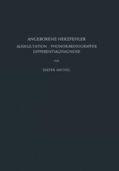 Paperback Angeborene Herzfehler: Auskultation - Phonokardiographie Differentialdiagnose [German] Book