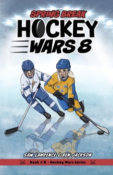 Paperback Hockey Wars 8: Spring Break Book