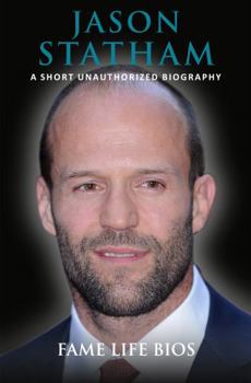 Paperback Jason Statham: A Short Unauthorized Biography Book