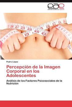 Paperback Percepción de la Imagen Corporal en los Adolescentes [Spanish] Book