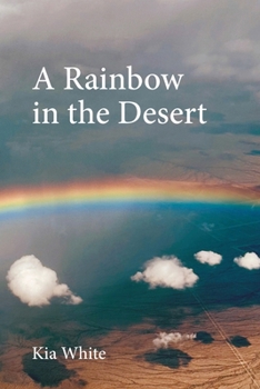 Paperback A Rainbow in the Desert Book