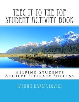 Paperback TEEC It To The Top Student Activity Book: Helping Students Achieve Literacy Success Book