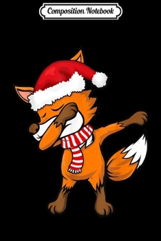 Composition Notebook: Dabbing Fox Santa Hat Christmas Xmas Gifts For Boys Men Kids  Journal/Notebook Blank Lined Ruled 6x9 100 Pages