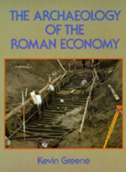 Paperback The Archaeology of the Roman Economy Book