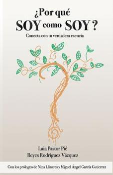 Paperback ¿Por qué soy como soy?: Conecta con tu verdadera esencia [Spanish] Book
