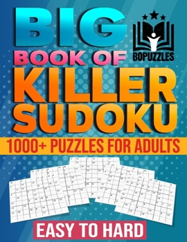 Paperback Big Book of Killer Sudoku Easy to Hard: 1000+ Puzzles for Adults Solving Daily Killer Sudoku Worksheet Book