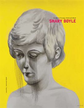 Hardcover Shary Boyle: Flesh and Blood (French and English Edition) [French] Book