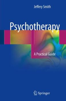 Paperback Psychotherapy: A Practical Guide Book