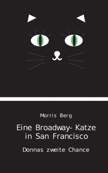 Paperback Eine Broadway-Katze in San Francisco: Donnas zweite Chance [German] Book