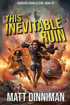 Paperback This Inevitable Ruin: Dungeon Crawler Carl Book 7 Book