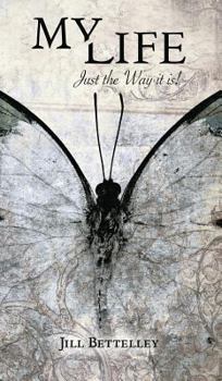 Hardcover My Life: Just the Way it is! Book