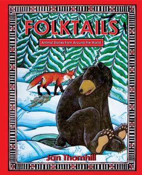 Hardcover Folktails: Animal Legends from Around the World Book