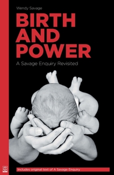 Paperback Birth and Power: A Savage Enquiry Revisited Book