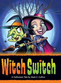 Hardcover Witch Switch: A Halloween Tale Book