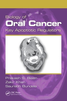 Hardcover Biology of Oral Cancer: Key Apoptotic Regulators Book