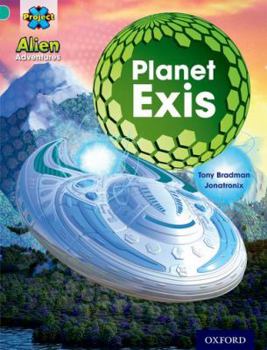 Paperback Project X: Alien Adventures: Turquoise: Planet Exis Book