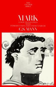Mark: A New Translation with Introduction and Commentary (The Anchor Bible) - Book  of the Anchor Yale Bible Commentaries