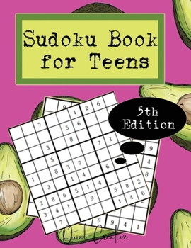 Paperback Sudoku Book For Teens 5th Edition: Easy to Medium Sudoku Puzzles Including 330 Sudoku Puzzles with Solutions, Avocado Edition, Great Gift for Teens or Book